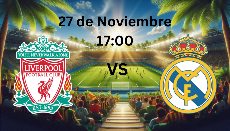 Liverpool vs Real Madrid